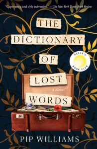 The Dictionary of Lost Words - Pip Williams