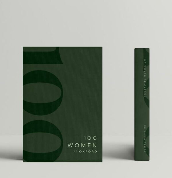 100 Women of Oxford by Philippa James